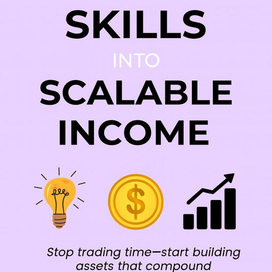 How to Turn Skills into Scalable Income
